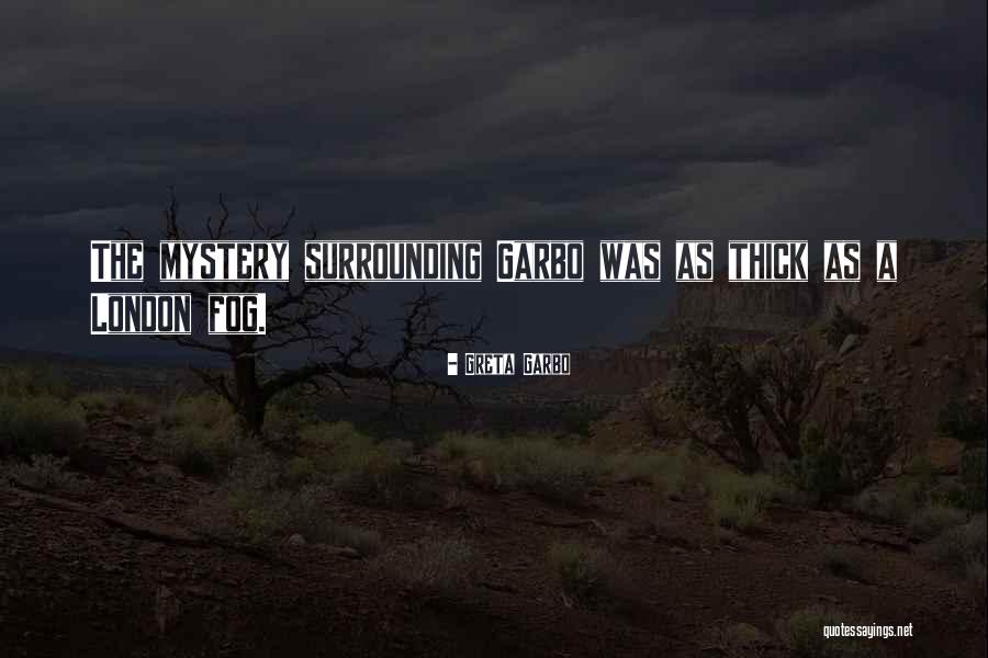 Mystery The Quotes By Greta Garbo