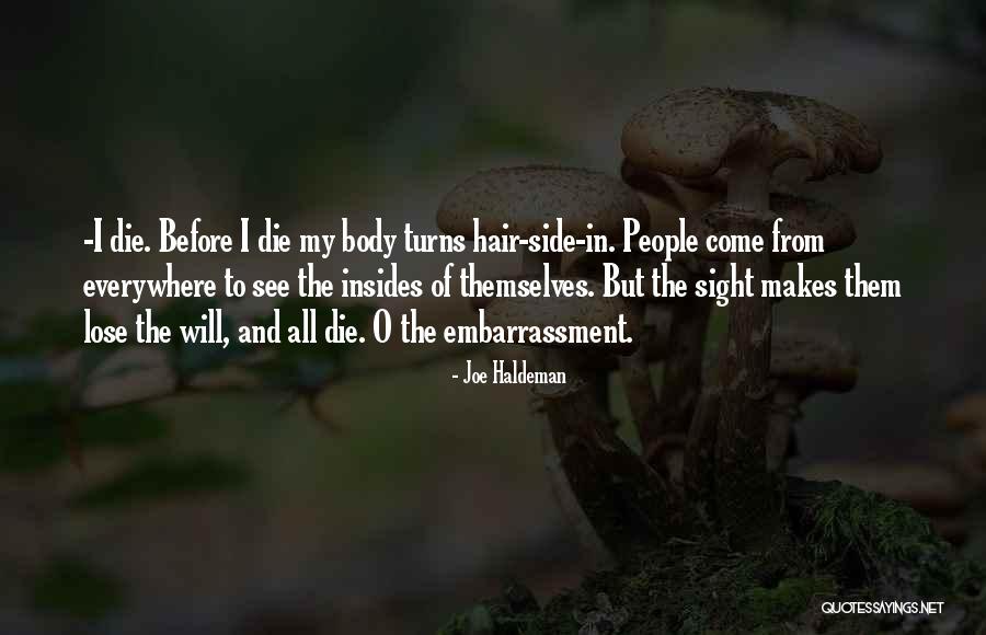 Mystery Thriller Authors Quotes By Joe Haldeman Mystery Thriller Authors Quotes By Joe Haldeman