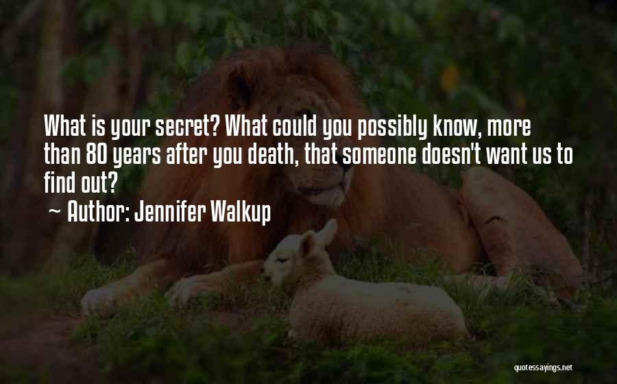 Mystery Thriller Quotes By Jennifer Walkup