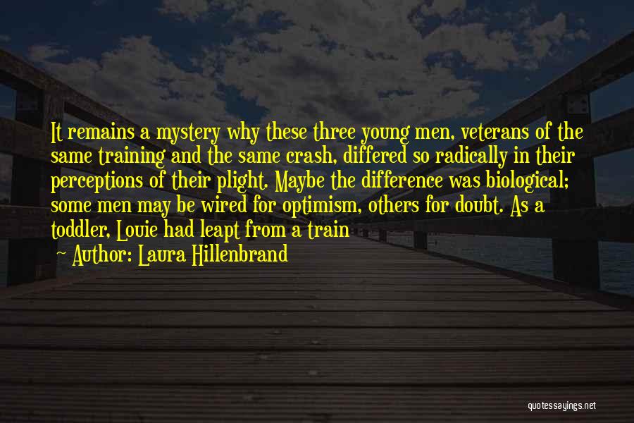 Mystery Train Quotes By Laura Hillenbrand