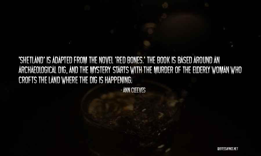 Mystery Woman Quotes By Ann Cleeves Mystery Woman Quotes By Ann Cleeves