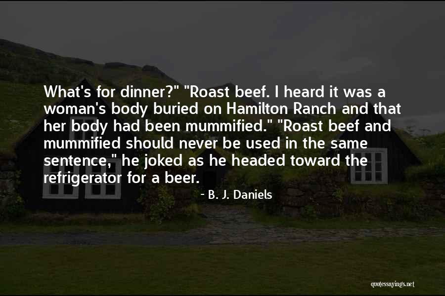 Mystery Woman Quotes By B. J. Daniels Mystery Woman Quotes By B. J. Daniels