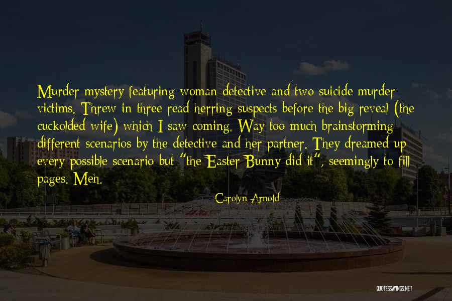 Mystery Woman Quotes By Carolyn Arnold Mystery Woman Quotes By Carolyn Arnold