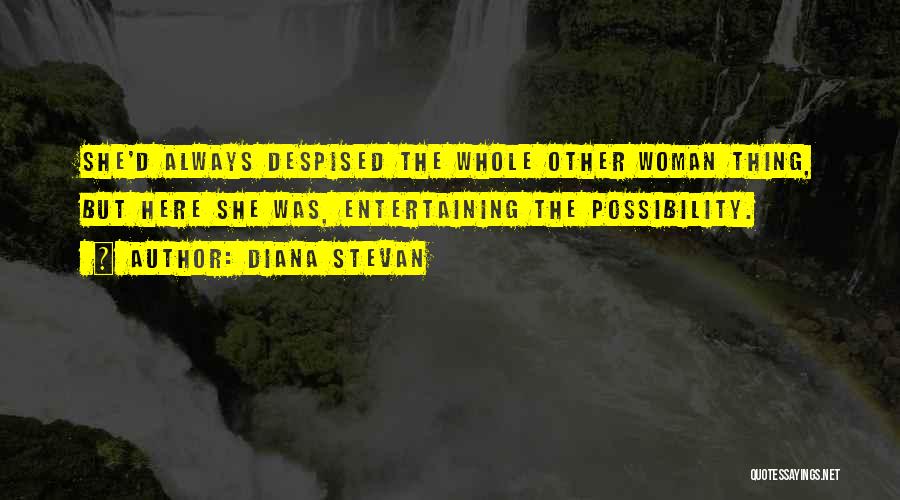 Mystery Woman Quotes By Diana Stevan