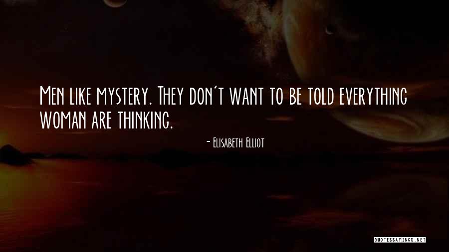 Mystery Woman Quotes By Elisabeth Elliot Mystery Woman Quotes By Elisabeth Elliot