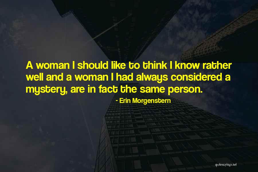Mystery Woman Quotes By Erin Morgenstern Mystery Woman Quotes By Erin Morgenstern