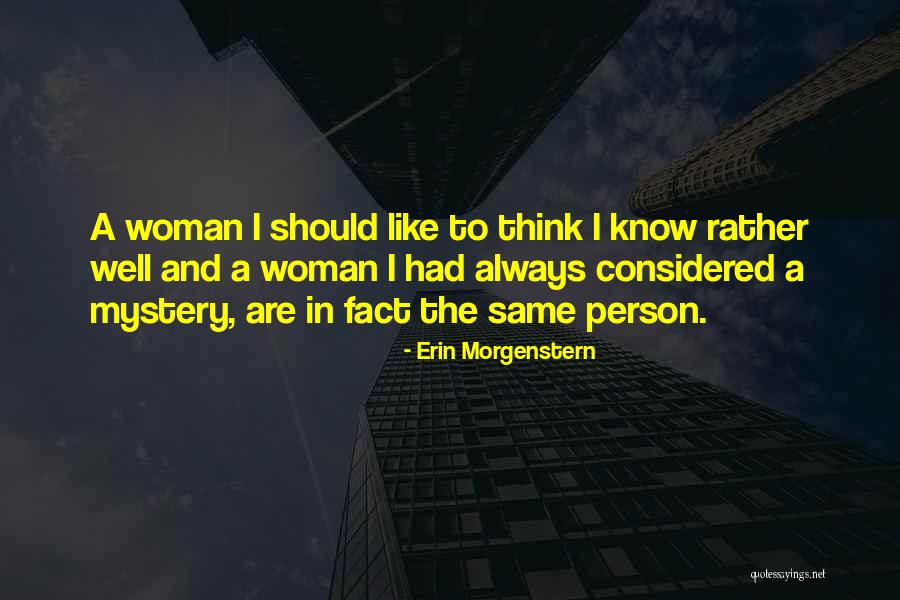 Mystery Woman Quotes By Erin Morgenstern