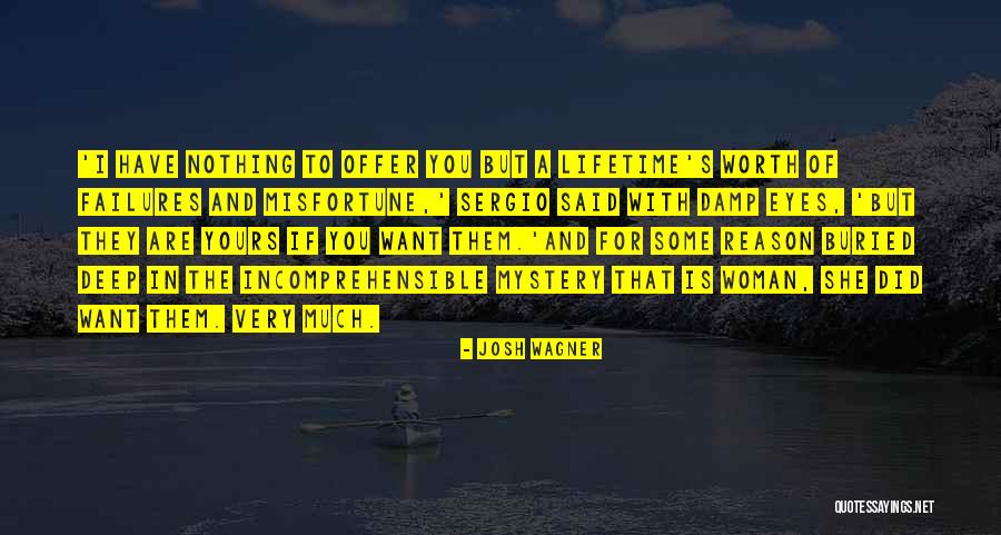 Mystery Woman Quotes By Josh Wagner Mystery Woman Quotes By Josh Wagner