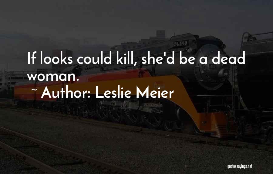 Mystery Woman Quotes By Leslie Meier