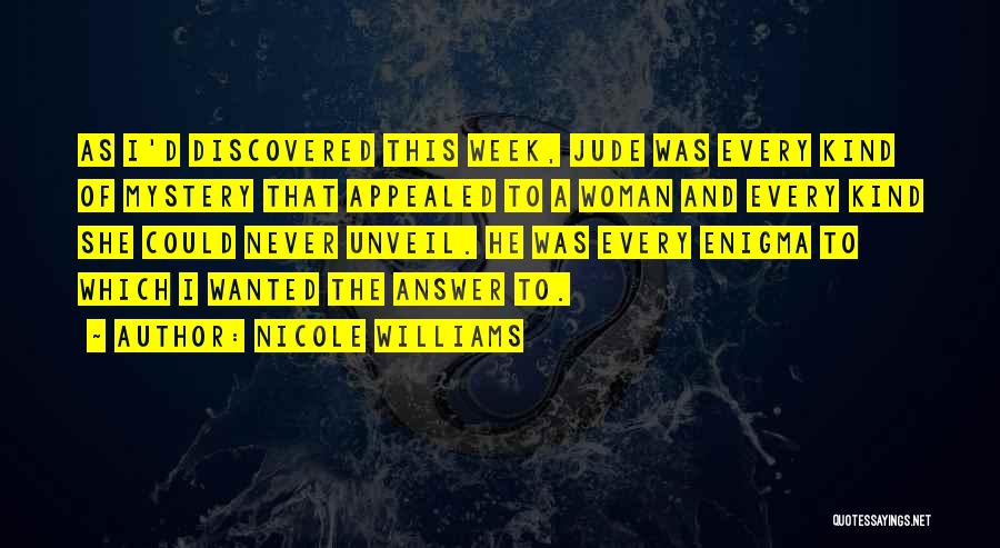Mystery Woman Quotes By Nicole Williams