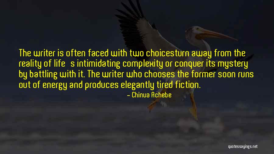 Mystery Writer Quotes By Chinua Achebe Mystery Writer Quotes By Chinua Achebe