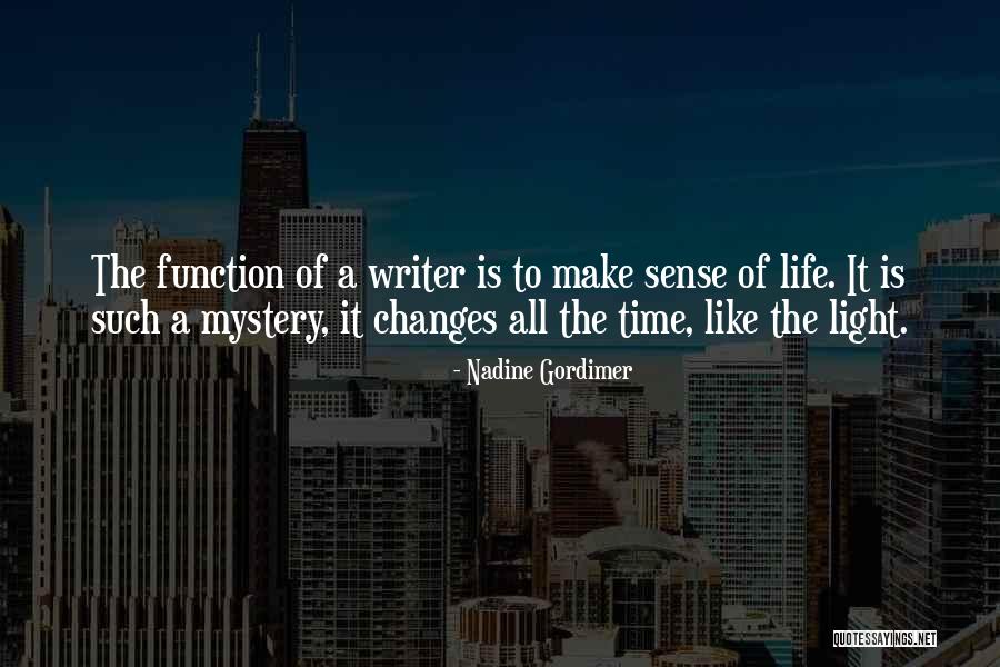 Mystery Writer Quotes By Nadine Gordimer Mystery Writer Quotes By Nadine Gordimer