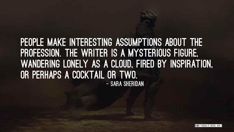 Mystery Writer Quotes By Sara Sheridan Mystery Writer Quotes By Sara Sheridan