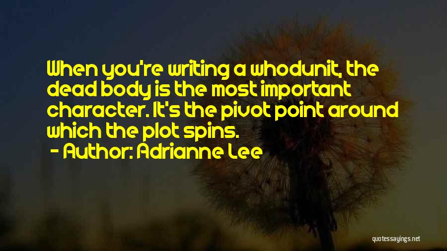 Mystery Writing Quotes By Adrianne Lee