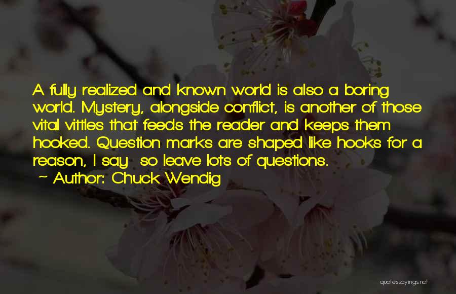 Mystery Writing Quotes By Chuck Wendig