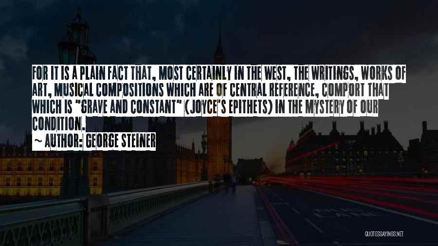 Mystery Writing Quotes By George Steiner