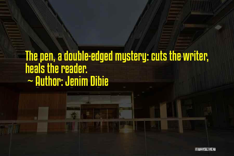 Mystery Writing Quotes By Jenim Dibie