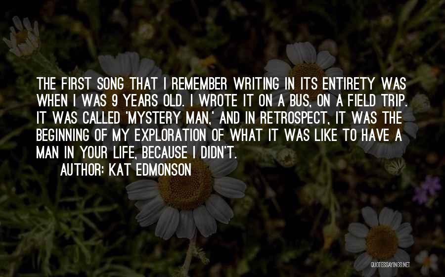 Mystery Writing Quotes By Kat Edmonson