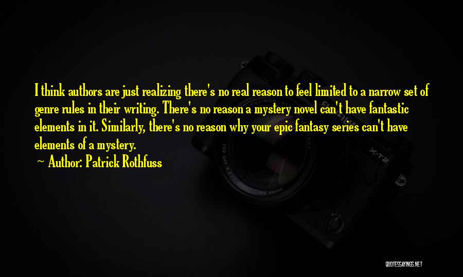 Mystery Writing Quotes By Patrick Rothfuss