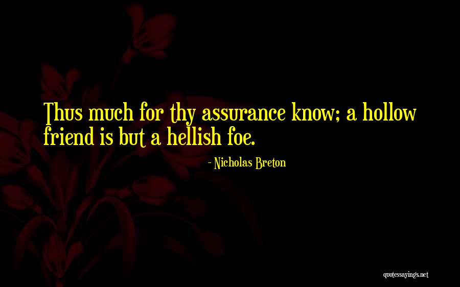 Mystic Massacre Quotes By Nicholas Breton Mystic Massacre Quotes By Nicholas Breton