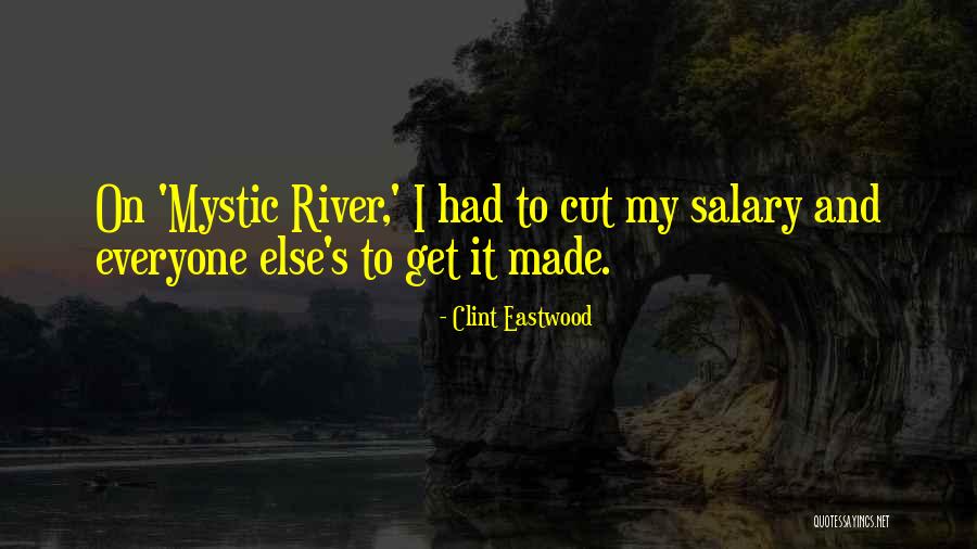 Mystic River Quotes By Clint Eastwood Mystic River Quotes By Clint Eastwood