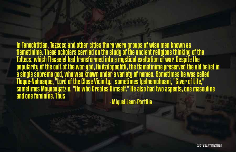 Mystical Death Quotes By Miguel Leon-Portilla Mystical Death Quotes By Miguel Leon-Portilla