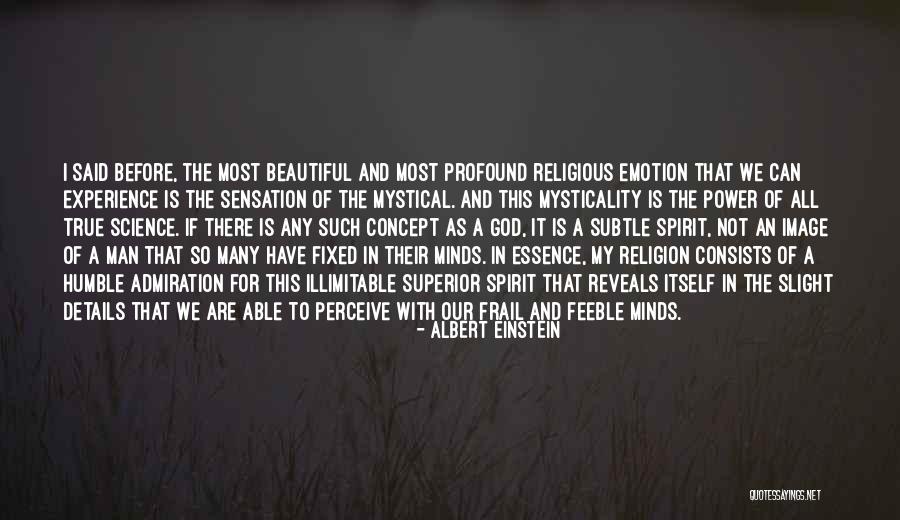 Mystical Experience Quotes By Albert Einstein Mystical Experience Quotes By Albert Einstein