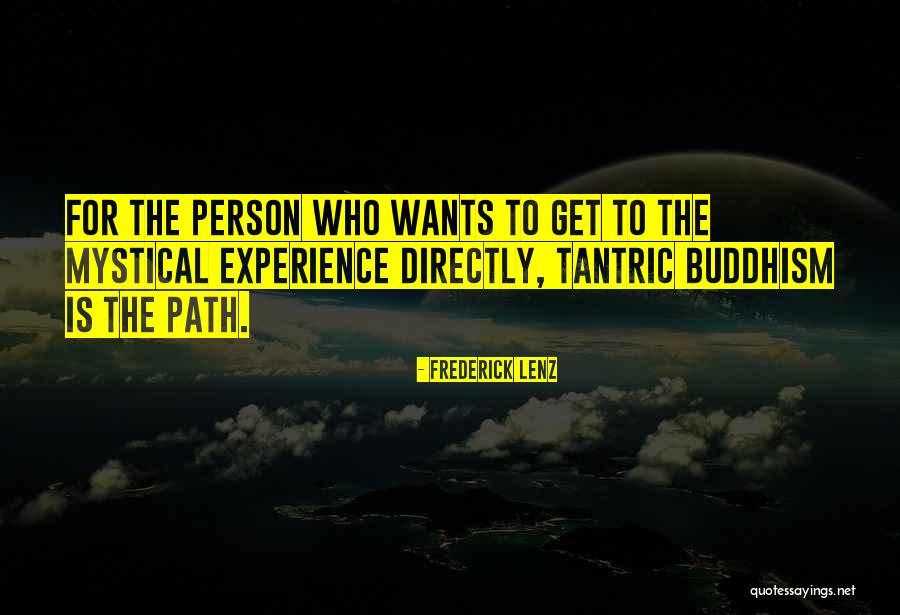 Mystical Experience Quotes By Frederick Lenz Mystical Experience Quotes By Frederick Lenz