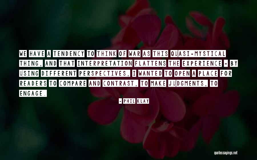 Mystical Experience Quotes By Phil Klay Mystical Experience Quotes By Phil Klay