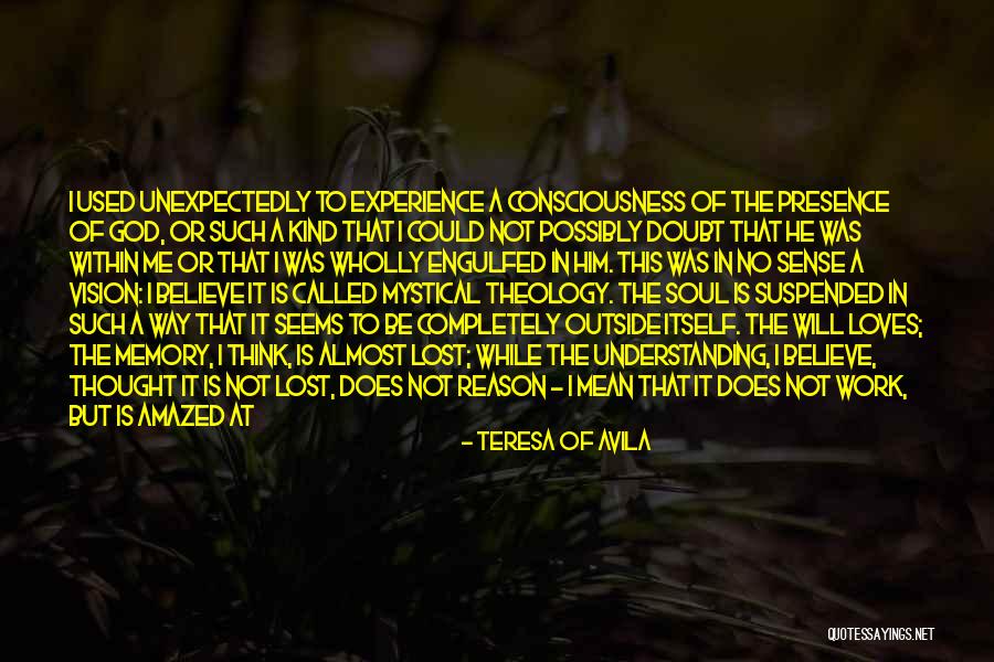 Mystical Experience Quotes By Teresa Of Avila Mystical Experience Quotes By Teresa Of Avila