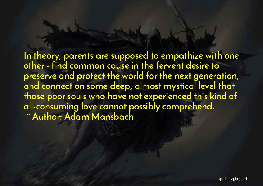 Mystical Love Quotes By Adam Mansbach