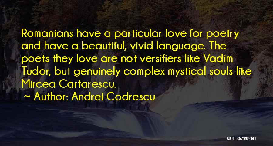 Mystical Love Quotes By Andrei Codrescu