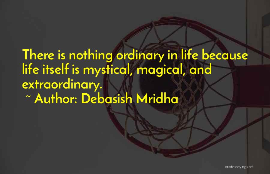 Mystical Love Quotes By Debasish Mridha