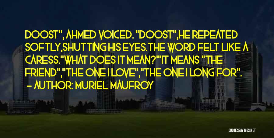 Mystical Love Quotes By Muriel Maufroy