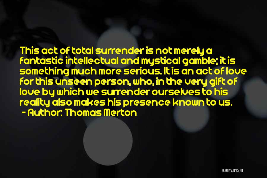 Mystical Love Quotes By Thomas Merton