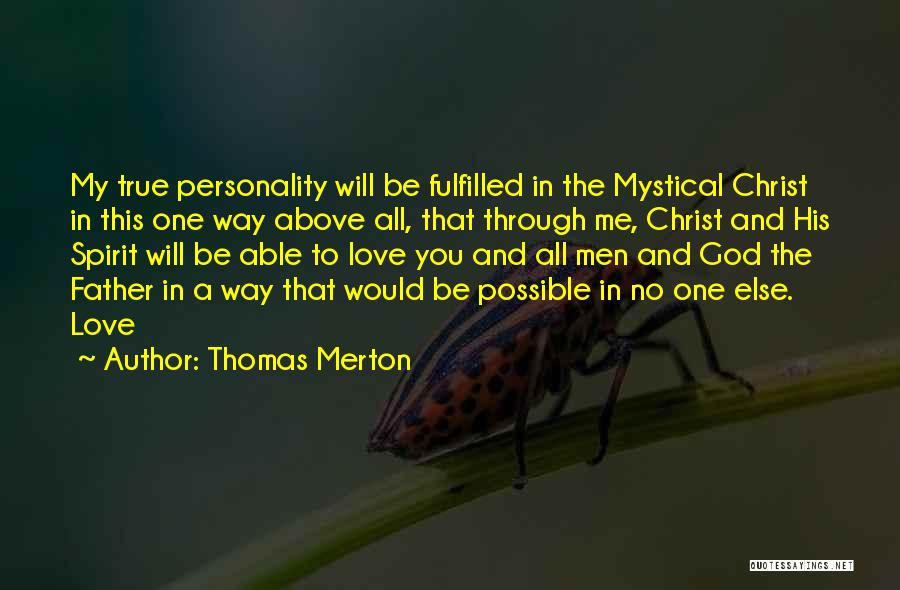 Mystical Love Quotes By Thomas Merton