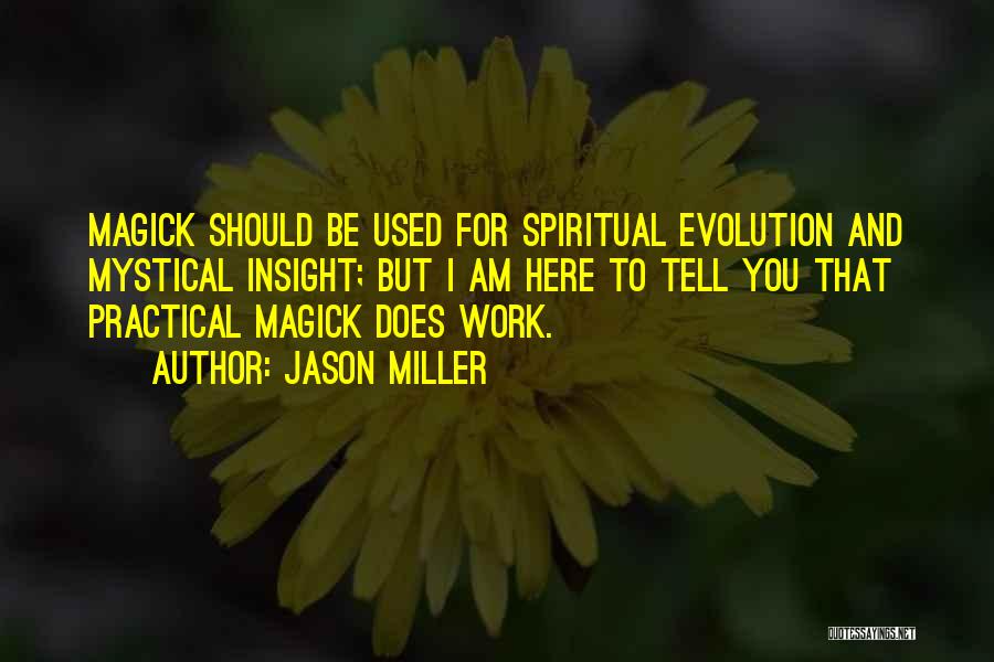 Mystical Quotes By Jason Miller