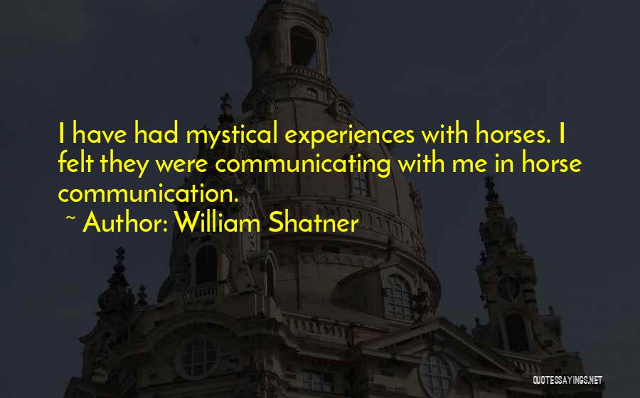 Mystical Quotes By William Shatner