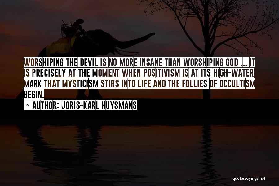 Mysticism Quotes By Joris-Karl Huysmans