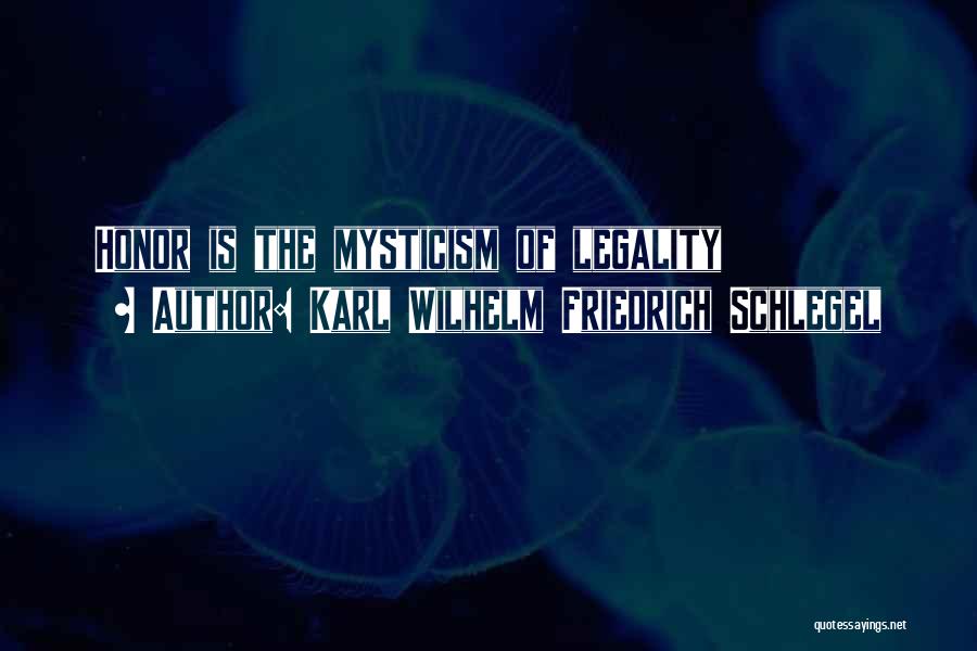 Mysticism Quotes By Karl Wilhelm Friedrich Schlegel