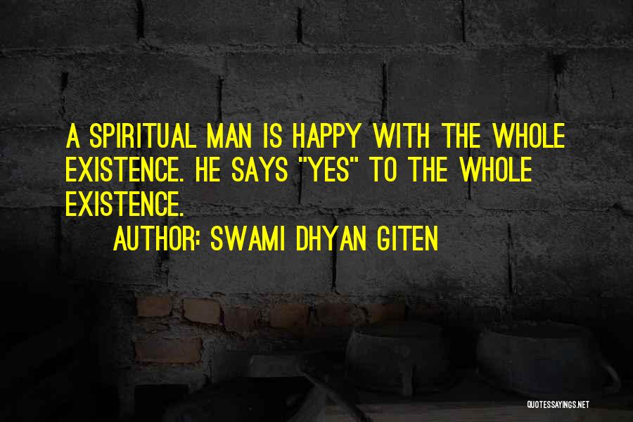 Mysticism Quotes By Swami Dhyan Giten