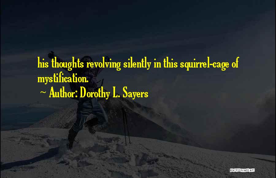 Mystification Quotes By Dorothy L. Sayers
