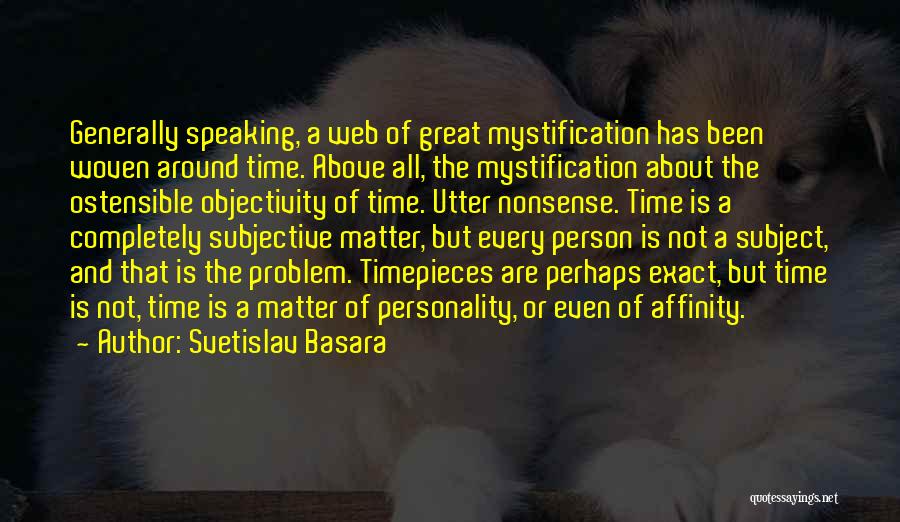 Mystification Quotes By Svetislav Basara