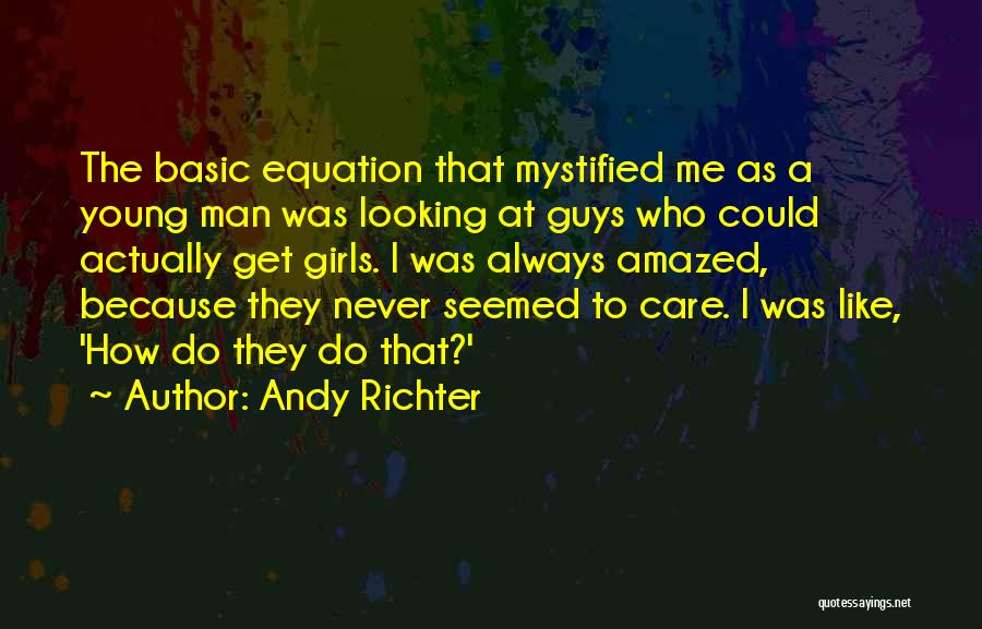 Mystified Quotes By Andy Richter