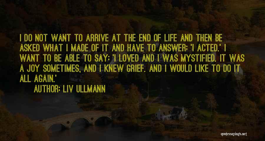 Mystified Quotes By Liv Ullmann