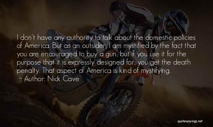 Mystified Quotes By Nick Cave