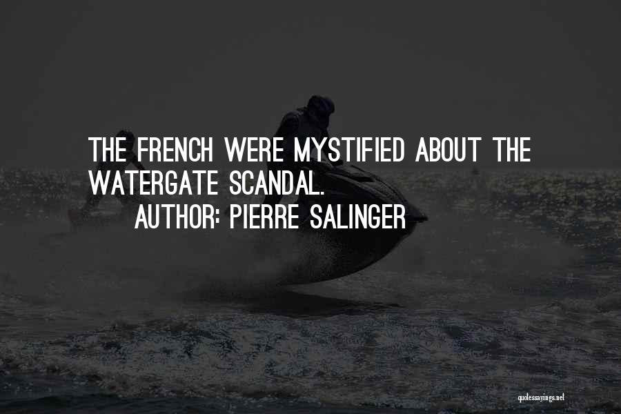 Mystified Quotes By Pierre Salinger