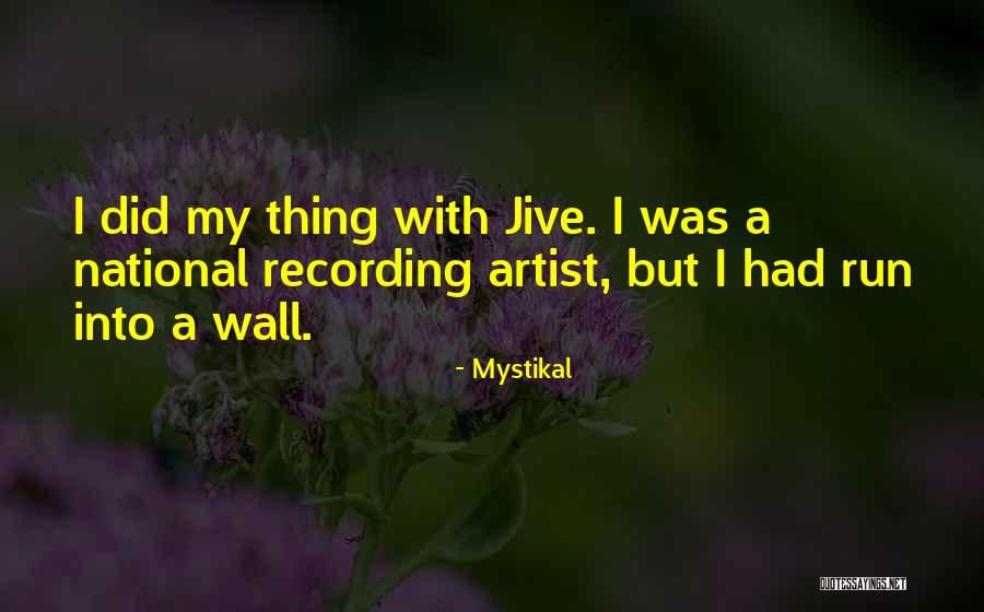 Mystikal Quotes 1121772