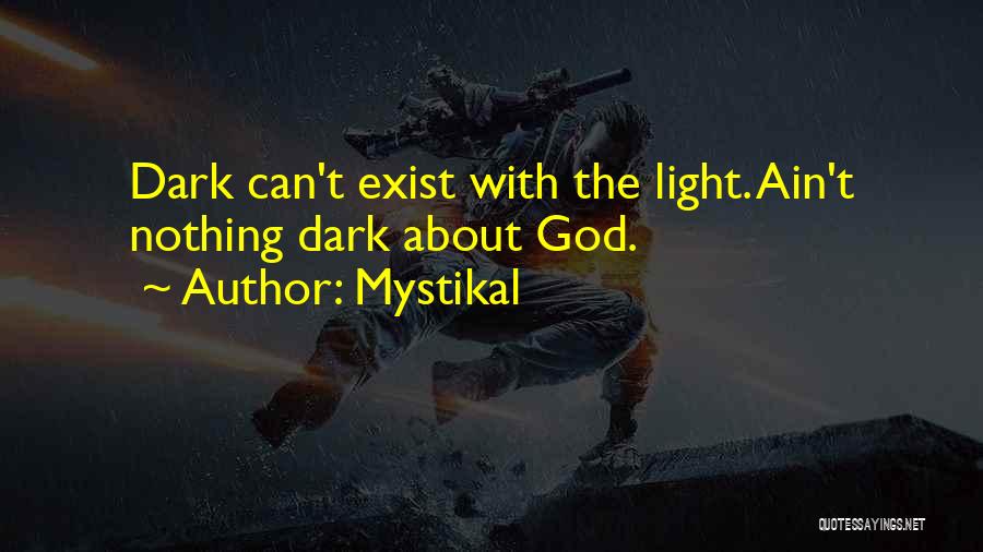 Mystikal Quotes 457074