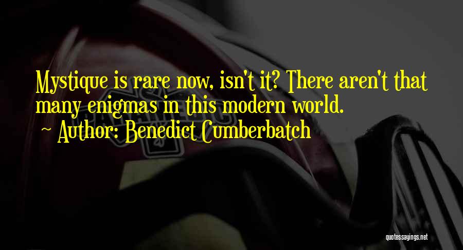 Mystique Quotes By Benedict Cumberbatch